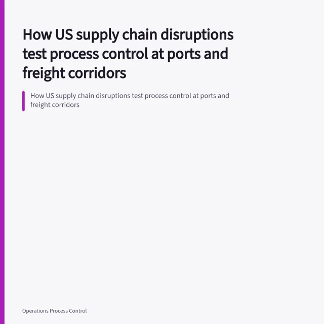 How US supply chain disruptions test process control at ports and freight corridors. How US supply chain disruptions test process control at ports and freight corridors